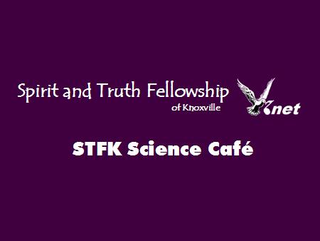 STFK Science Cafe